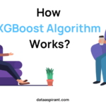 How XGBoost Algorithm Works