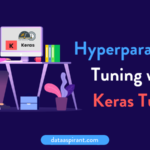 HyperParameter Tuning with Keras Tuner
