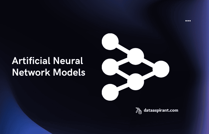 Artificial Neural Network Models