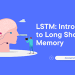 LSTM: Introduction to Long Short Term Memory