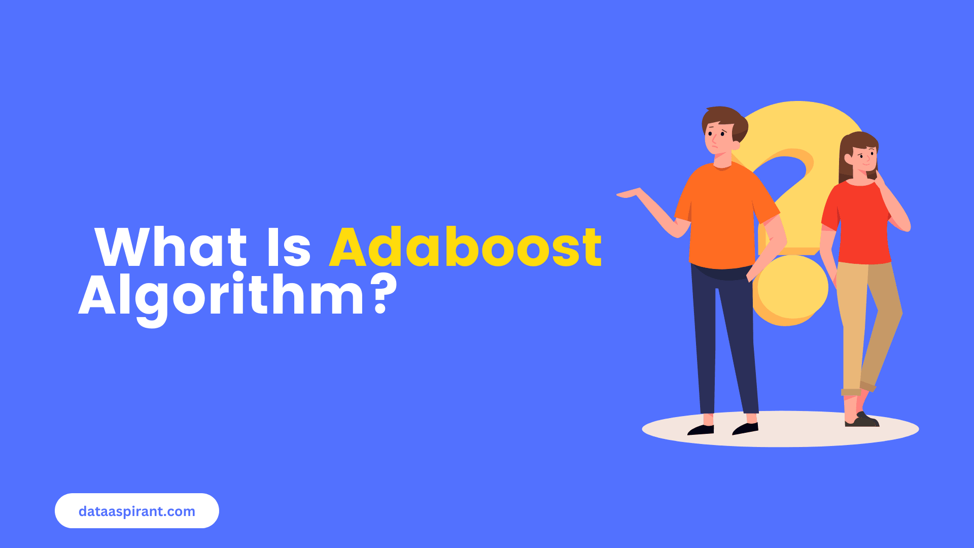 What is Adaboost Algorithm
