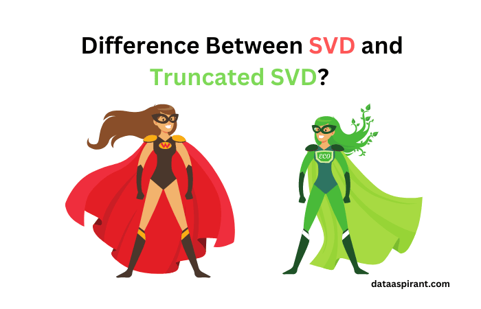 Difference Between SVD and Truncated SVD