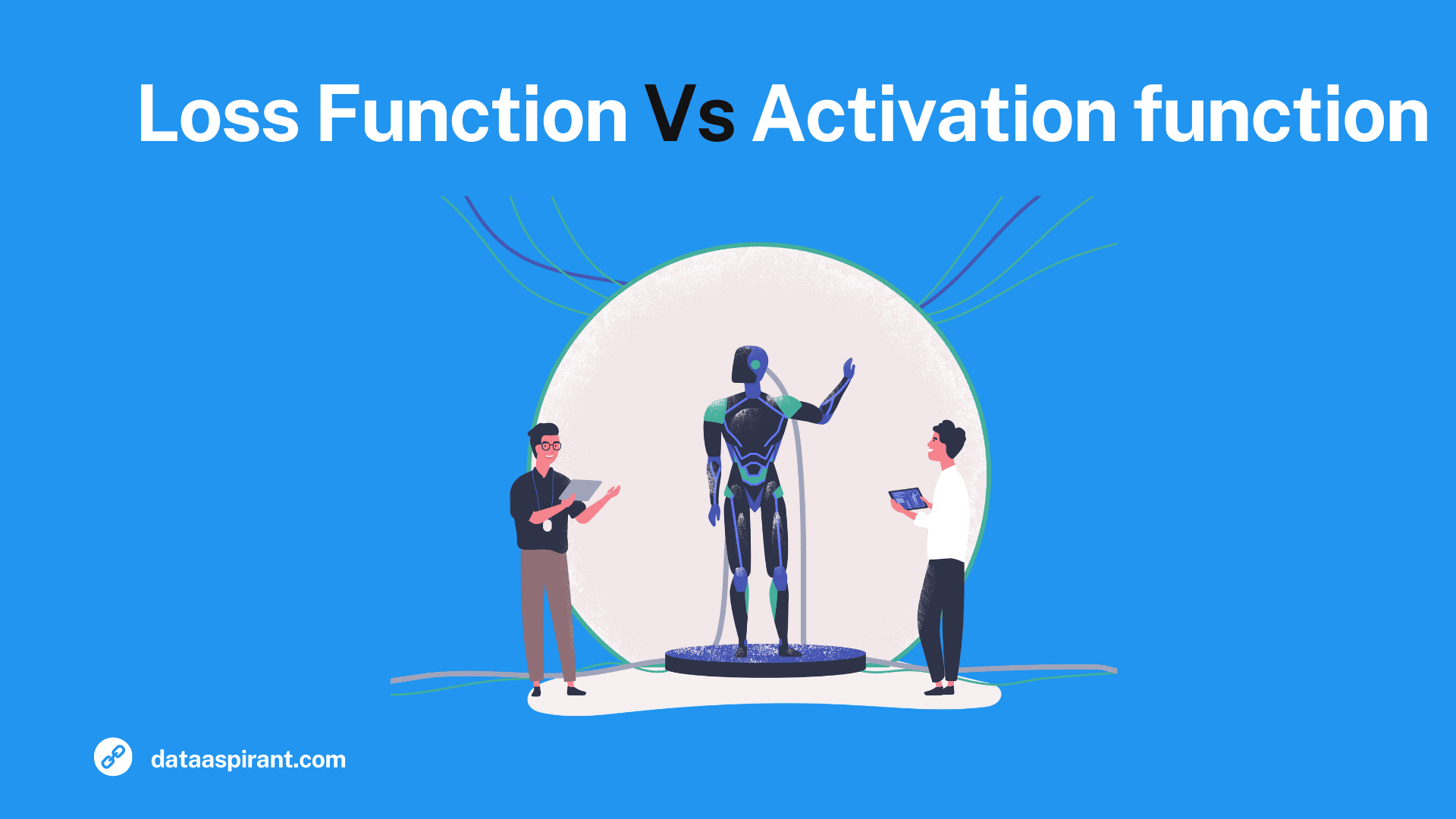 difference between the Loss function and the Activation function