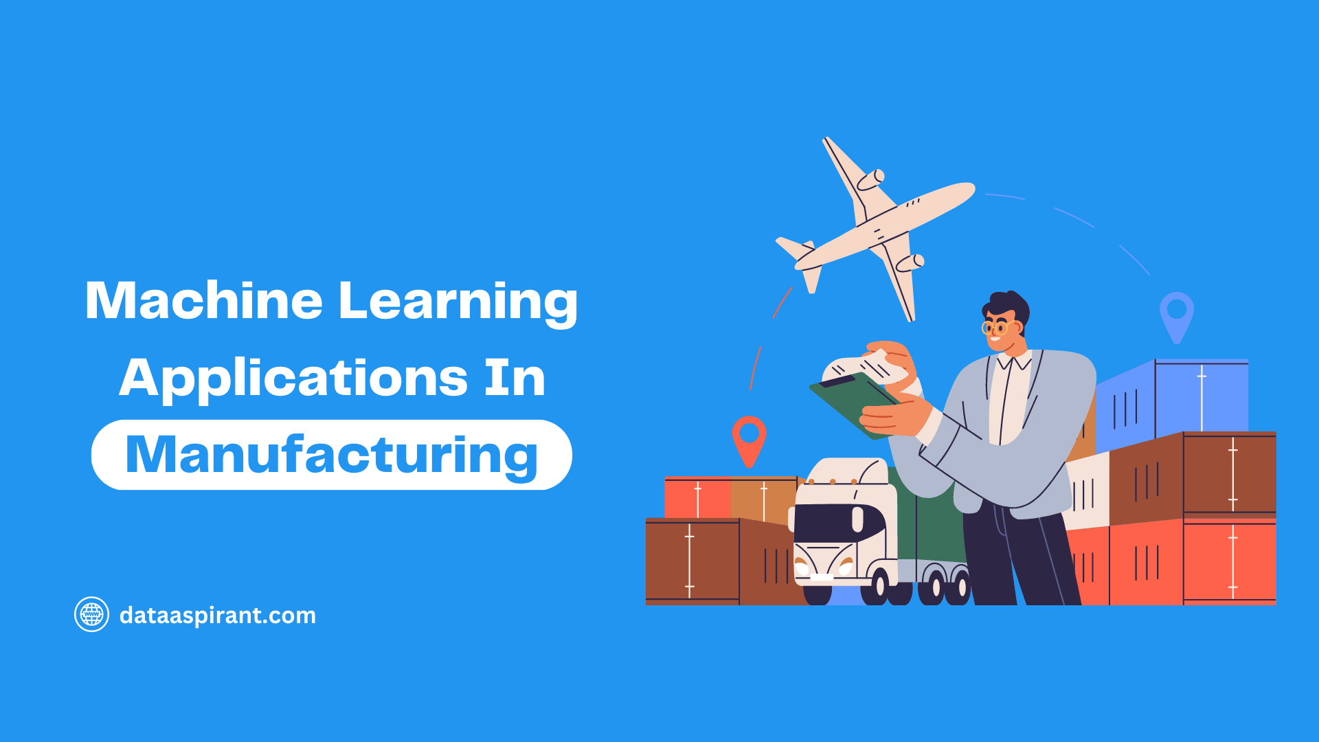 Machine Learning applications in Manufacturing