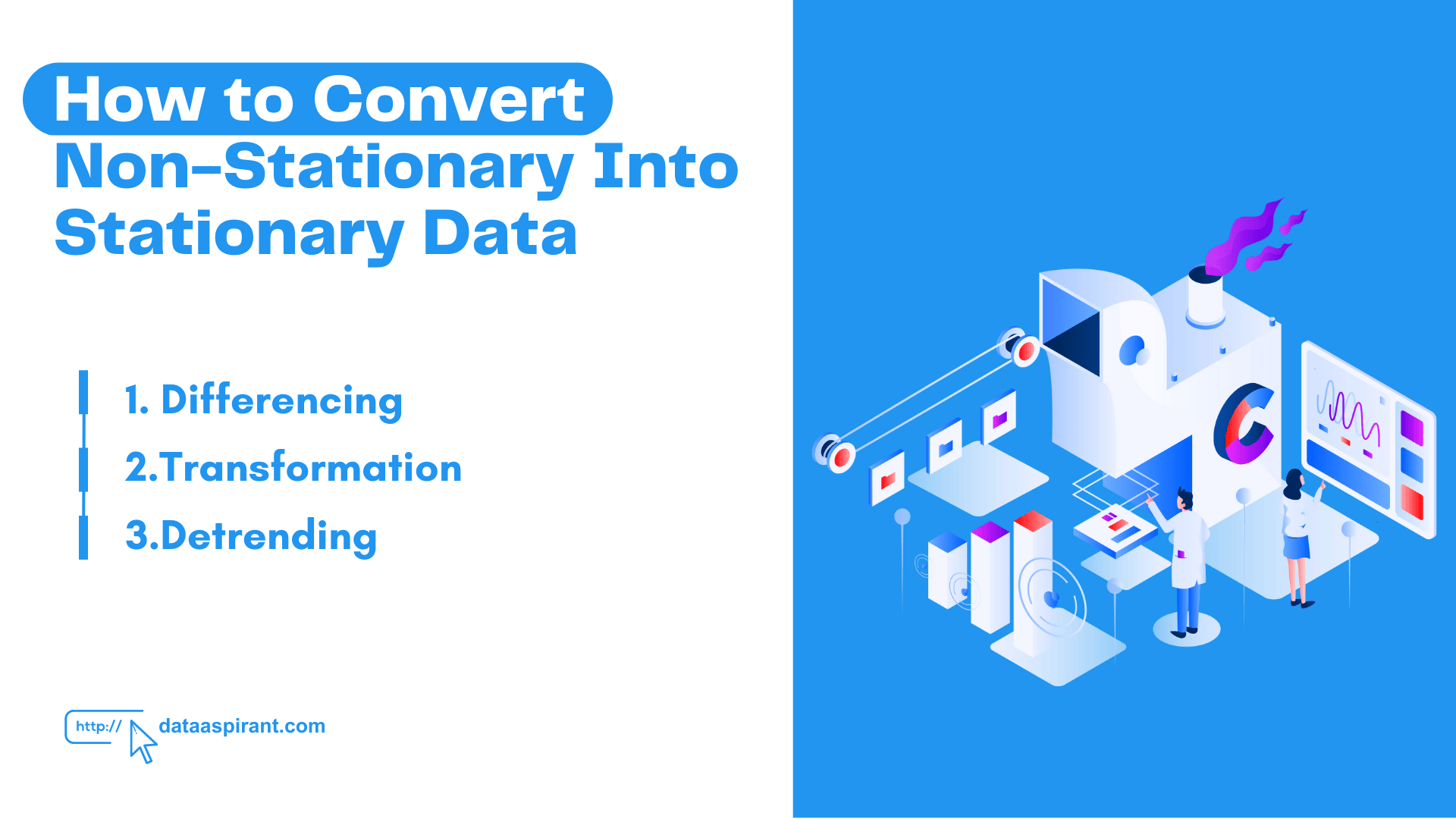 How to Convert Non-Stationary Into Stationary Data