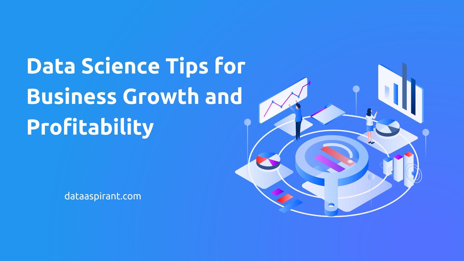 Data Science Tips for Business Growth 