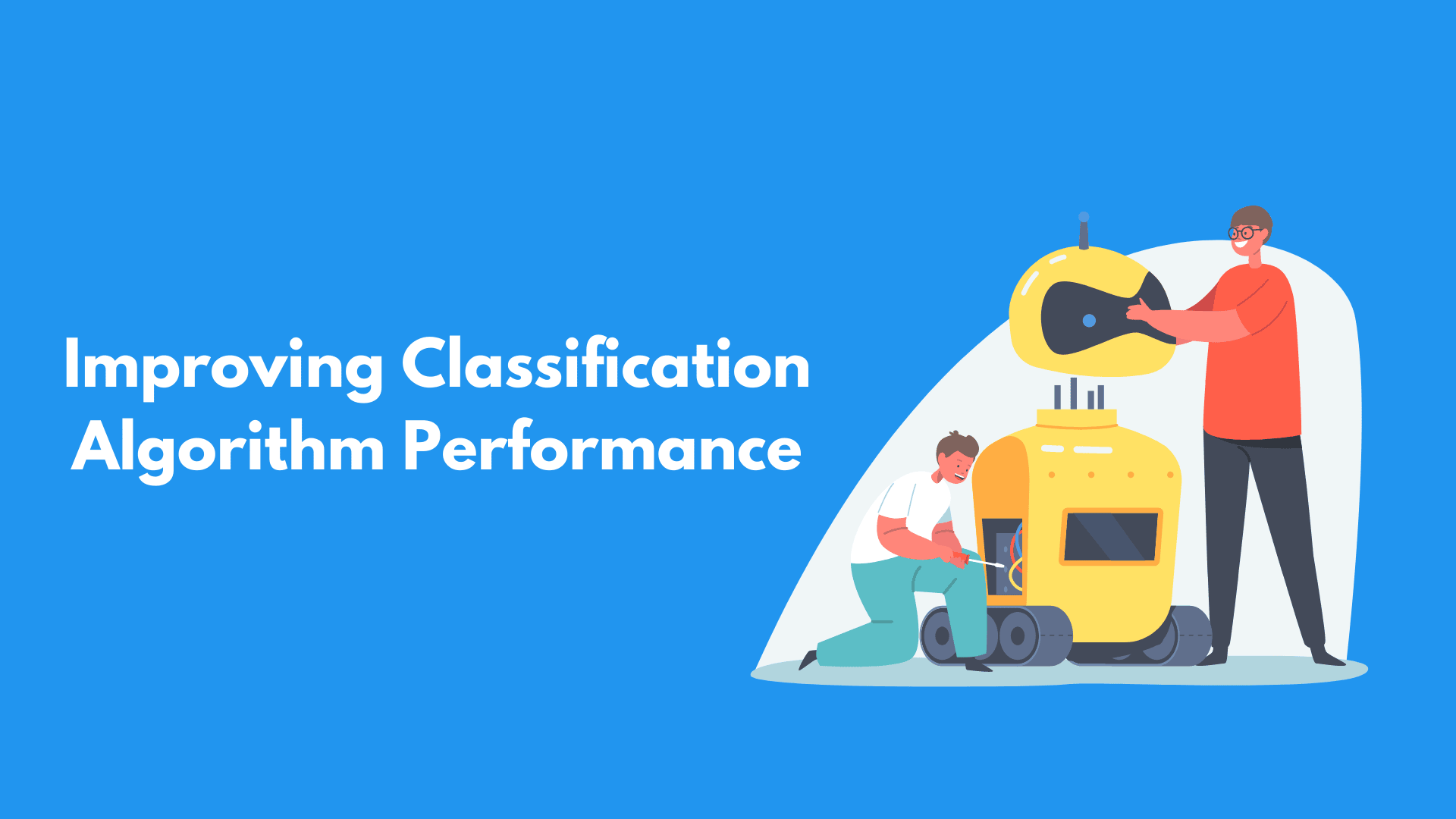 Improving Classification Algorithm Performance
