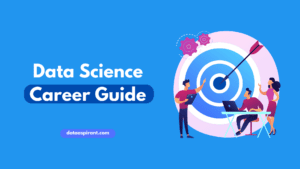 Student's Guide For Starting a Career in Data Science: Tips and Resources