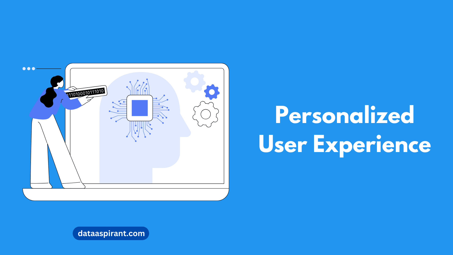 Personalized User Experience
