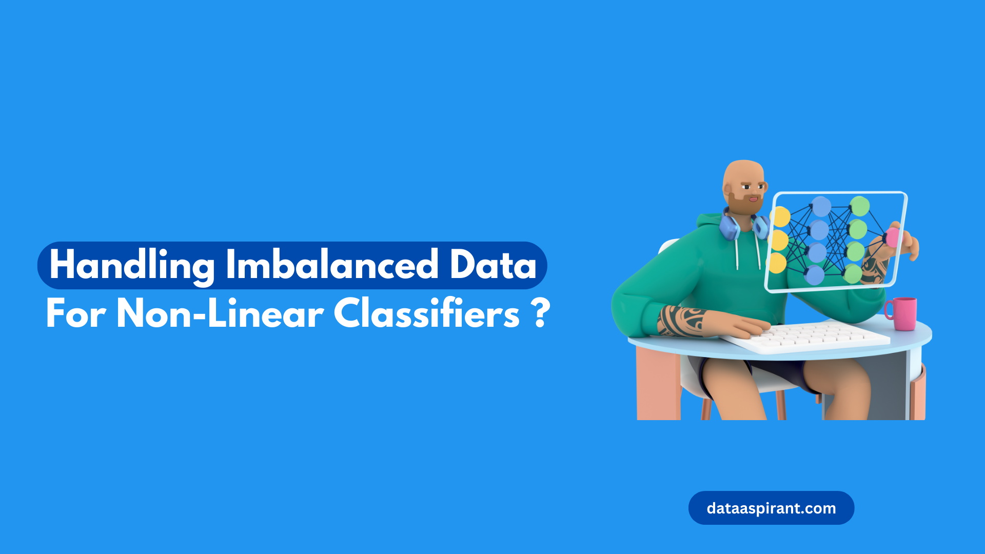 Handling Imbalanced Data with Non-Linear Classifiers