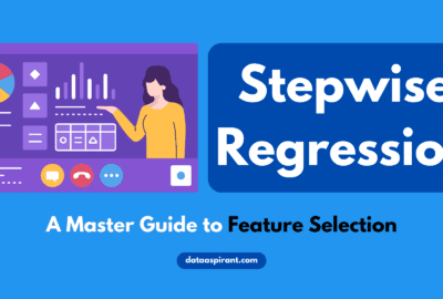Stepwise Regression: A Master Guide to Feature Selection