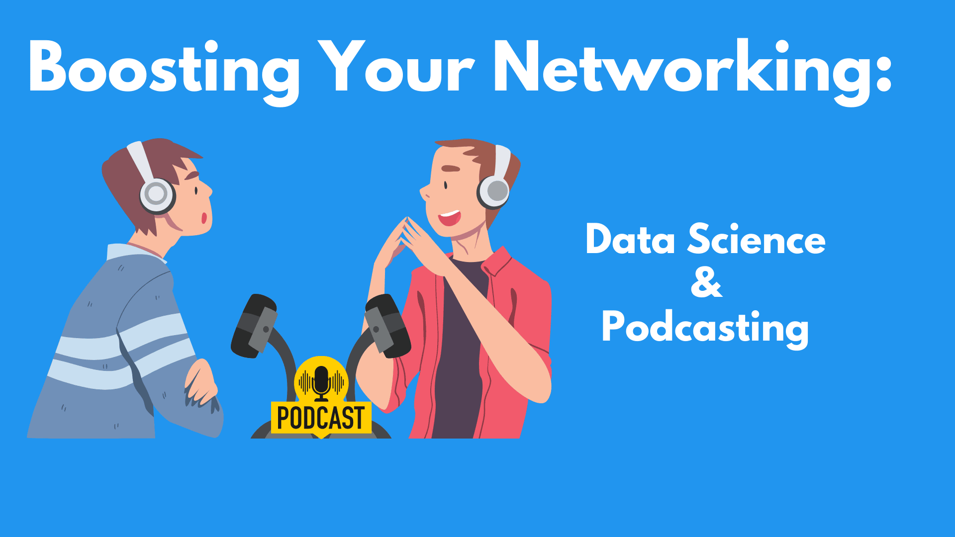 Data Science & Podcasting to the Rescue