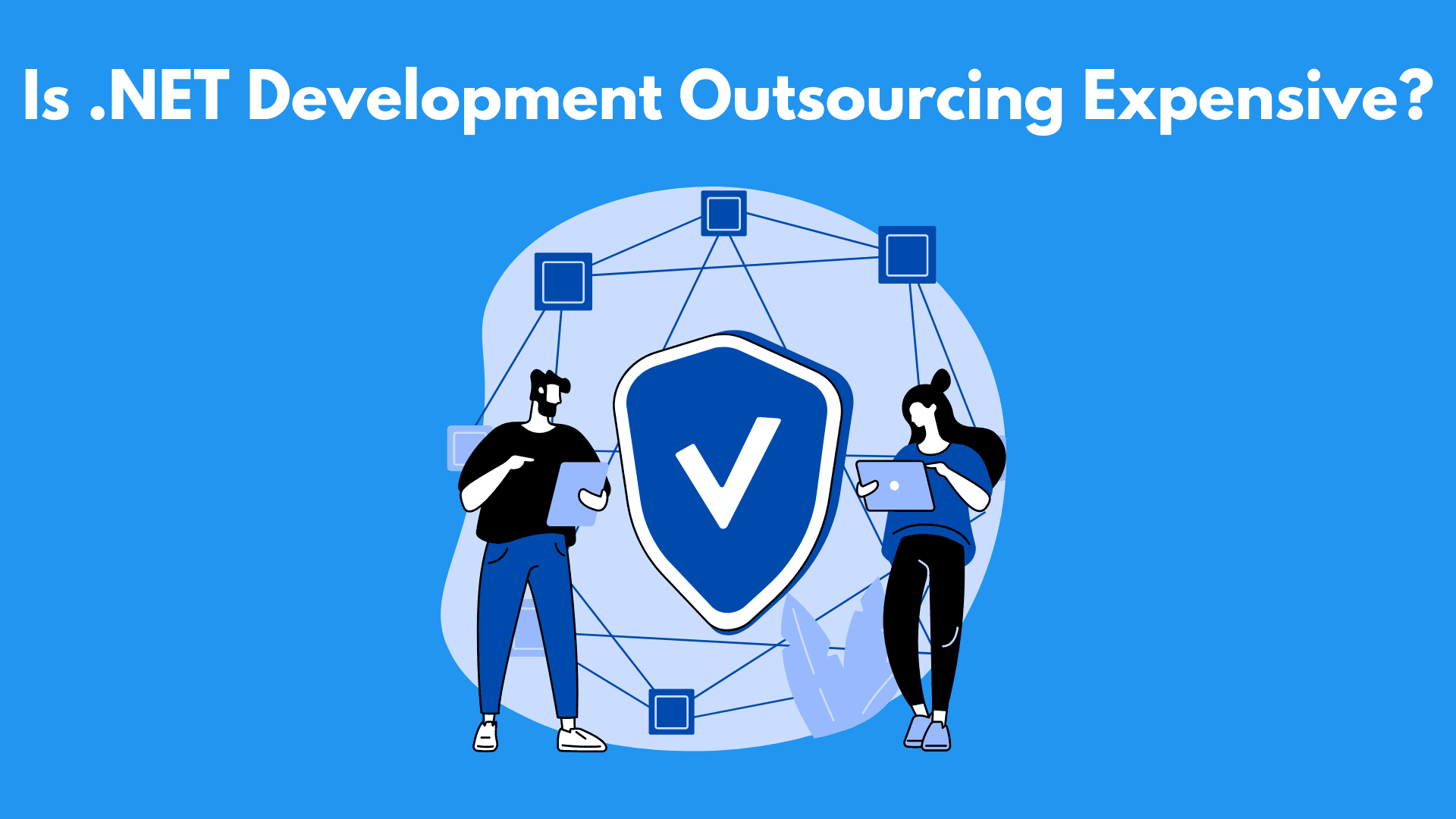 Is .NET Development Outsourcing Expensive?